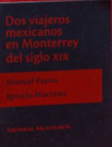 Dos viajeros mexicanos en Monterrey del siglo XIX