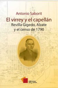 El virrey y el capellán : Revilla Gigedo, Alzate y el censo de 1790