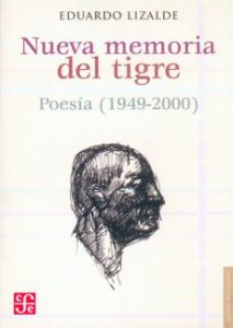 Nueva memoria del Tigre : antología poética 1949-1991