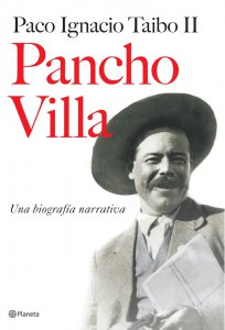 Pancho Villa : una biografía narrativa