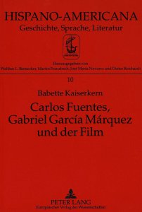 Carlos Fuentes, Gabriel García Márquez und der film