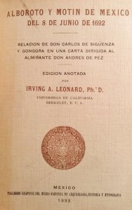 Alboroto y motín de México del 8 de junio de 1692 : seguida de varios documentos inéditos