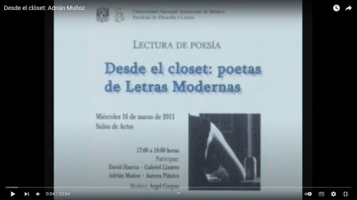 Lectura de poesía. (Desde el clóset. Poetas de Letras Modernas, Fac. Filosofía y Letras-UNAM, 2011)