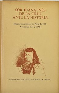 Sor Juana Inés de la Cruz ante la historia