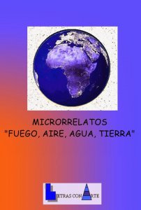 Microrrelatos: fuego, aire, agua, tierra