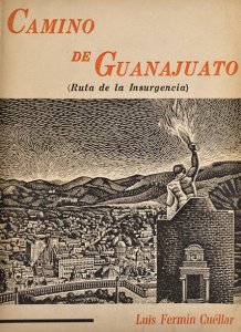 Camino de Guanajuato : ruta de la insurgencia