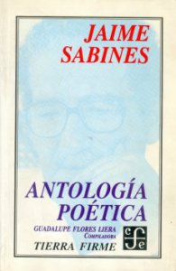Antología poética. Jaime Sabines