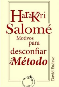 HaraKiri Salomé : motivos para desconfiar del método 