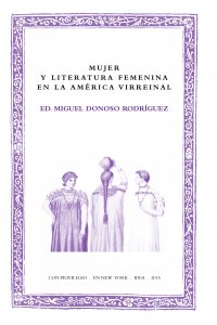 Mujer y literatura femenina en la América virreinal