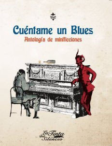 Cuéntame un blues : antología de minificciones