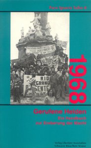 1968 : herufene helden : ein handbuch zur eroberung der macht