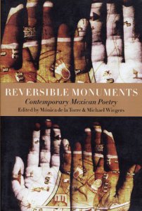 Reversible monuments: contemporary Mexican poetry