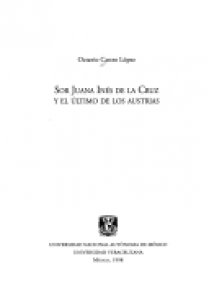 Sor Juana Inés de la Cruz y el último de los Austrias