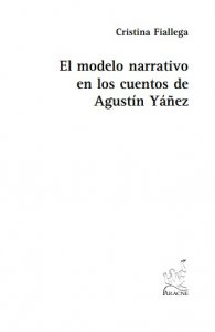 El modelo narrativo en los cuentos de Agustín Yáñez