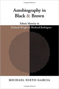 Autobiography in black & brown : ethnic identity in Richard Wright and Richard Rodriguez