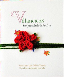 Villancicos. Sor Juana Inés de la Cruz