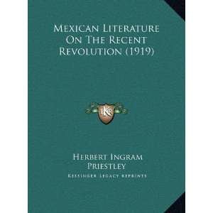 Mexican literature on the recent revolution