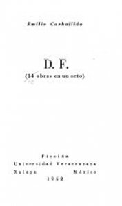 D. F. : 14 obras en un acto