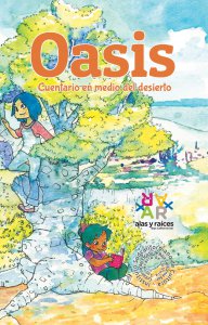 Oasis : cuentario en medio del desierto