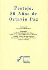 Festejo : 80 años de Octavio Paz