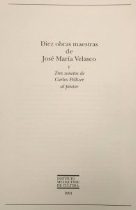 Diez obras maestras de José María Velasco y tres sonetos de Carlos Pellicer al pintor