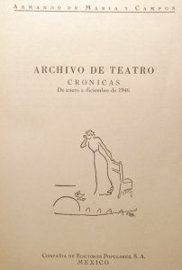 Archivo de teatro : crónicas de enero a diciembre de 1946
