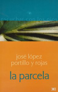 La parcela: novela de costumbres mexicanas