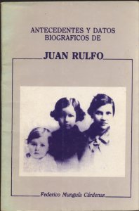 Antecedentes y datos biográficos de Juan Rulfo
