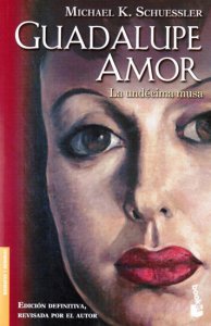Guadalupe Amor : la undécima musa