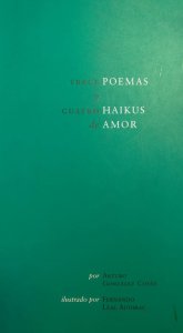 Trece poemas y cuatro haikus de amor