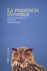 La presencia invisible: ensayos sobre literatura sinaloense