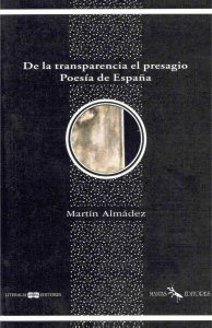De la transparencia el presagio : poesía de España