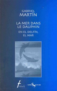 La mer dans le dauphin = En el delfín, el mar