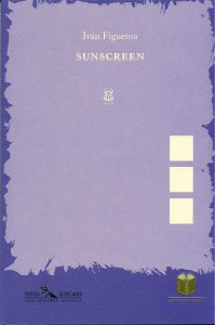 Sunscreen : the collected poems