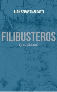  Filibusteros (y su fábula)