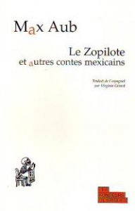 Le Zopilote et autres contes mexicains