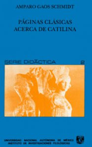 Páginas clásicas acerca de Catilina : introducción y traducción yuxtalineal = Bellum Catilinea : De coniuratione Catilinae
