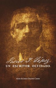 Jesús F. López : un escritor olvidado