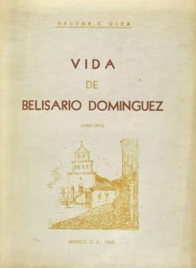 Vida de Belisario Domínguez