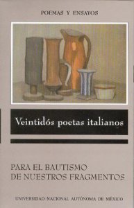 Veintidós poetas italianos. Para el bautismo de nuestros fragmentos