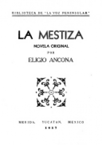 La mestiza : novela yucateca