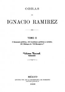 Obras de Ignacio Ramírez : Tomo II : I Economía política, II Cuestiones políticas y sociales, III Diálogos de "El Mensajero"