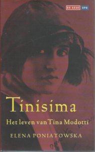 Tinisima : het leven van Tina Modotti