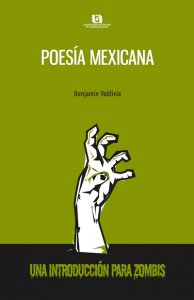 Poesía mexicana : una introducción para zombis