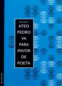 Ateo Pedro va para pavor poeta