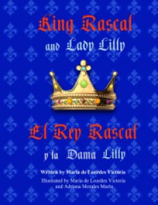 King Rascal and lady Lilly=El rey Rascal y la dama Lilly