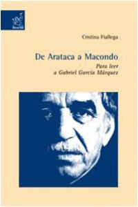De Arataca a Macondo : para leer a Gabriel García Márquez