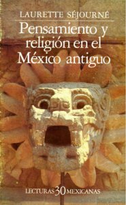 Pensamiento y religión en el México antiguo