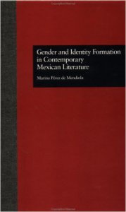 Gender and identity formation in contemporary Mexican literature