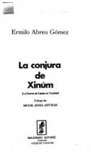  La conjura de Xinum: la guerra de castas en Yucatán